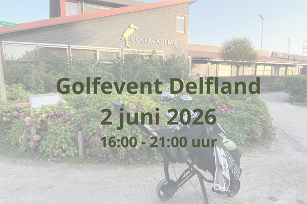 /images/happening/5520/8dec6f605fc62b0/600x400/Golfevent%20Delfland%202%20juni%202026%201600%20-%202100%20uur.png